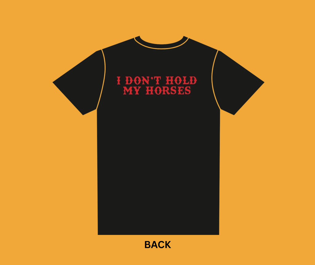 Hold My Horses ADULT TEE